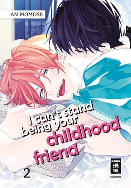 I can’t stand being your Childhood Friend - Band 02